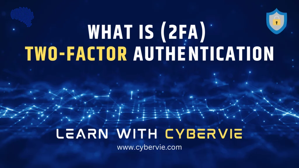 Two-Factor Authentication (2FA)